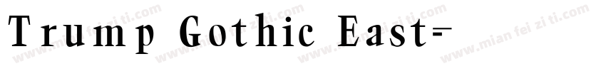 Trump Gothic East字体转换